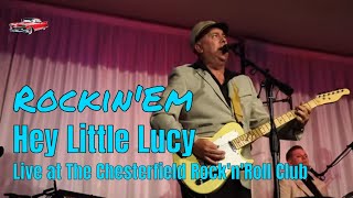 Hey Little Lucy  RockinEm Live at The Chesterfield RocknRoll Club Conway Twitty Cover [upl. by Jeb]