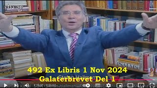 492 Ex Libris 1 Nov 2024 Galaterbrevet 1 [upl. by Oruasi]