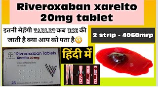 Rivaroxaban xarelto 20 mg tablet in hindi  blood cloting बारे पूरी जानकारी हिंदी मे sandi k mehra [upl. by Qidas]