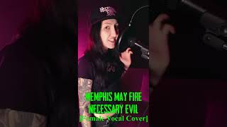 Memphis May Fire  Necessary Evil Female Vocal Cover [upl. by Cinamod]