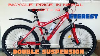 EVEREST MTB CYCLEBICYCLE PRICE IN NEPAL PART19 MTB DOUBLE SUSPENSION CYCLE IN NEPAL [upl. by Idell]