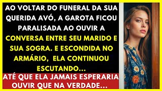 Ao voltar do funeral da sua avó a garota se escondeu no armário e ouviu uma chocante conversa [upl. by Ykcim]