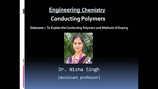 POLYMER LECTURE6 Conducting Polymers By Dr Nisha Singh [upl. by Ezra369]