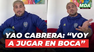 YAO CABRERA afirmó que JUGARÁ en BOCA “Spreen abrió el camino” [upl. by Scherman]