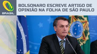 Bolsonaro escreve artigo de opinião na Folha de São Paulo quotAceitem a democraciaquot [upl. by Helga]