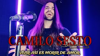 CAMILO SESTO  VIVIR ASÍ ES MORIR DE AMOR ANDY MARTÍNEZ COVER [upl. by Theodor191]