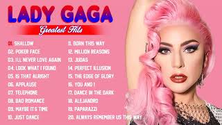 Lady Gaga Greatest Hits Full Album 2022  Lady Gaga Best Songs Playlist 2022 [upl. by Harhay]