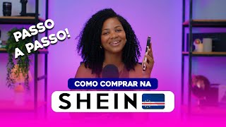 COMO COMPRAR NA SHEIN CABO VERDE  Passo a passo completo✔️ [upl. by Vookles]