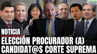 EN VIVO Elección PROCURADOR A Estos son los CANDIDATOS de la CORTE SUPREMA de JUSTICIA FocusNot [upl. by Aciruam493]