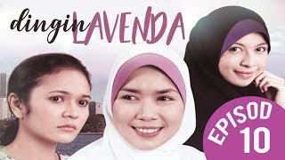 FULL Dingin Lavenda  Episod 10 [upl. by Sirak]