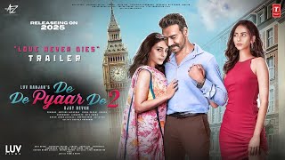 De De Pyaar De 2  Trailer  Ajay Devgn  R Madhavan  Rakul Preet Singh amp Tabu  luv Ranjan In 2025 [upl. by Monroe]