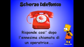 Scherzo Telefonico GRANDIOSO Ascoltate la risposta alloperatore [upl. by Nnahteb]