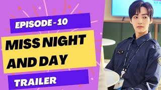 Miss Night and Day Episode 10  Full Teaser amp Predictions  English Sub [upl. by Quenna]