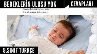 BEBEKLERİN ULUSU YOK Metni Cevapları  Sayfa170171172173174175 [upl. by Lorimer]