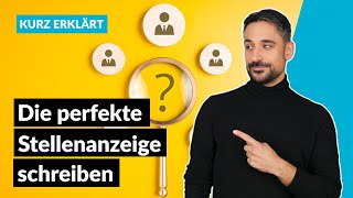 Wie schreibt man die perfekte Stellenanzeige Tipps für mehr Bewerbungen  Kurz erklärt [upl. by Newnorb]