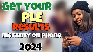 How to Check PLE Results online in 2024 [upl. by Eissahc]