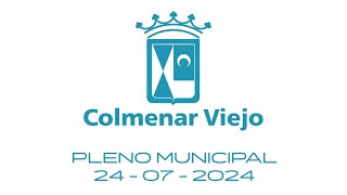 Pleno Municipal Ordinario 24 de julio de 2024 Ayuntamiento de Colmenar Viejo [upl. by Etnoek]