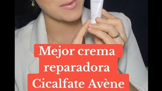 Mejor crema reparadora es la Cicalfate de Avène avene reparadora skincare cicalfate [upl. by Aicissej]