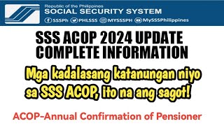 SSS ACOP 2024 NEW UPDATE Annual Confirmation of Pensioner [upl. by Nisotawulo292]