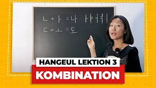 Kombination von Konsonanten amp Vokalen  Das koreanische Alphabet Lektion 3 [upl. by Yael]