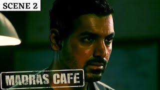 Madras Cafe  Scene 7  मद्रास कैफ़े  John Abraham  Nargis Fakhri  Raashi Khanna [upl. by Meill]