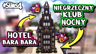 ZBUDOWAŁAM WIEŻOWIEC 😮 THE SIMS 4 HOTEL BARA BARA I NIEGRZECZNY KLUB NOCNY 😈 TS4 BUDOWA [upl. by Eindys]