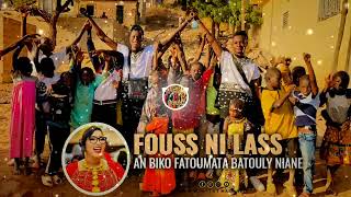 Fouss Et Lass  An Biko Fatoumata Batouly Niane  Son Officiel 2023 [upl. by Fidellas]