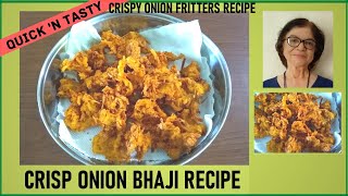 Crisp Onion Bhaji Recipe  Crispy Onion Fritters Recipe  Quick Kanda Bhaji Recipe [upl. by Yerg557]