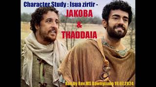 Isua zirtir  JAKOBA amp THADDAIA Character Study [upl. by Ydnec]