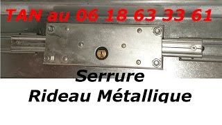 TUTO comment changer une serrure de rideau metallique [upl. by Gine]