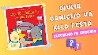 GIULIO CONIGLIO va alla festa [upl. by Hughie]