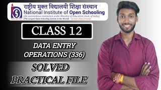 NIOS Class 12 Data Entry Operations 336 Practical File  NIOS DATA ENTRY OPERATIONS Practical [upl. by Mariann]