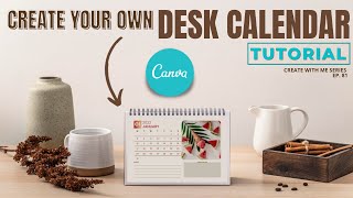 CREATE YOUR OWN DESK CALENDAR IN CANVA [upl. by Eidderf604]