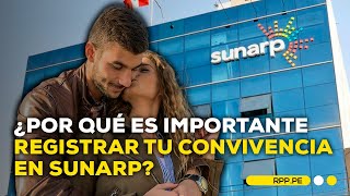 ¿Cuáles son los riesgos si convivo con mi pareja y no lo registro en SUNARP [upl. by Madalena395]