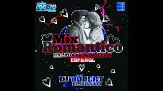 Mix Romantico Baladas en español y Ingles Vol2 Dj Robert El Salvador😎 By Explot Records Bass [upl. by Leis94]