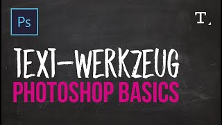 PRO Tutorial  Photoshop Grundlagen lernen 37  Text Werkzeug [upl. by Hadik]