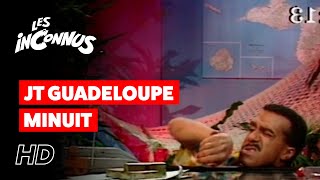 Les Inconnus  JT Guadeloupe minuit [upl. by Aceissej]