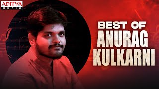 Best of Anurag Kulkarni Singer Anurag Kulkarni Top Hits Latest Telugu Songs Jukebox [upl. by Gabbi]