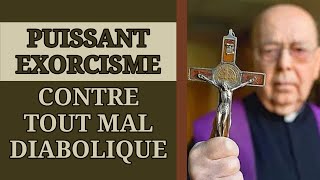 ✨️ PUISSANT EXORCISME contre TOUT MAL DIABOLIQUE ✨️ [upl. by Lundell155]