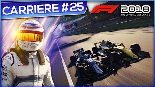 HULKENBERG NOUS LACHE PAS   F1 2018 Carrière 25 [upl. by Aidne]