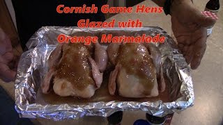 Orange Marmalade Glazed Baked Cornish Game Hens [upl. by Imef]