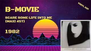 BMovie  Scare Some Life Into Me 1982 Maxi 45T [upl. by Corina]