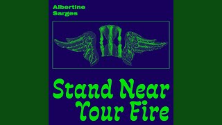 Stand Near Your Fire [upl. by Claudina]