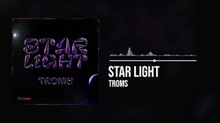 Troms  Starlight Official Audio [upl. by Vasilek]