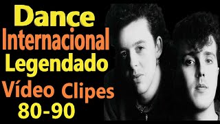 Dance Internacional  8090  Legendado  Vídeo Clipes [upl. by Hildegaard]