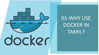 Docker in Tamil01Why Use Docker in Tamil  Docker Beginners in Tamil  Docker  DevOps [upl. by Boatwright]