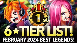 ★6 TIER LIST Best Legends February 2024 ONE PIECE Treasure Cruise [upl. by Bohannon]