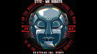 STYX  Mr Roboto ☕️ BEATFOOD INC REMIX [upl. by Dionisio]