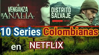 10 Series Colombianas que están en NETFLIX [upl. by Fransen]