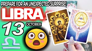 Libra ♎😲PREPARE FOR AN UNEXPECTED SURPRISE❗🎁 horoscope for today OCTOBER 13 2024 ♎ libra tarot [upl. by Tanberg]